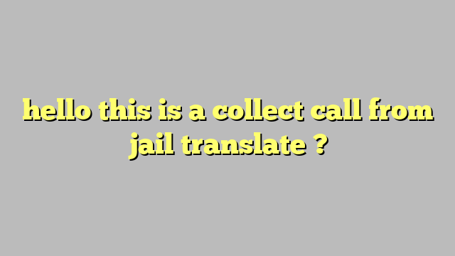 google translate jail prank call
