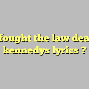 i fought the law dead kennedys lyrics ?