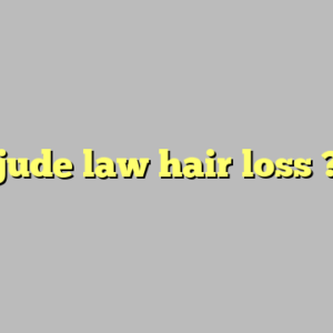 jude law hair loss ?