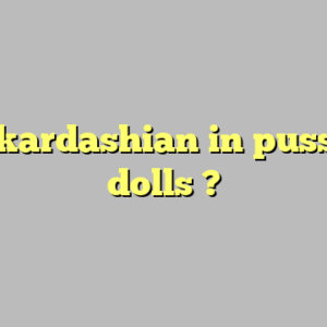 kim kardashian in pussycat dolls ?
