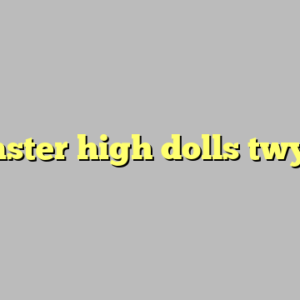 monster high dolls twyla ?