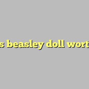 mrs beasley doll worth ?