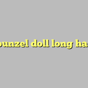 rapunzel doll long hair ?