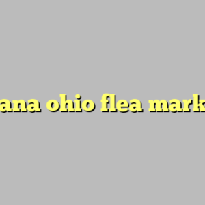 urbana ohio flea market ?