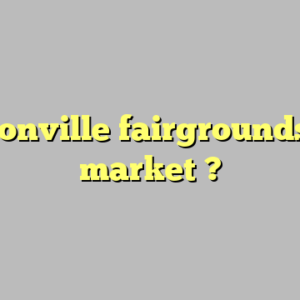 watsonville fairgrounds flea market ?