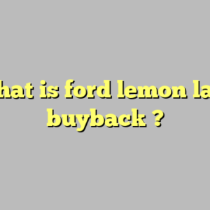 what is ford lemon law buyback ?